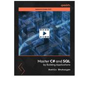 Master C# and SQL by Building Applications