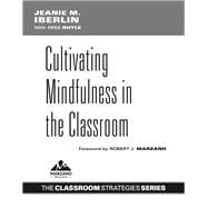 Cultivating Mindfulness in the Classroom