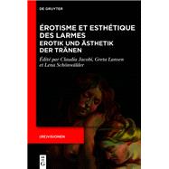 Érotisme et esthétique des larmes / Erotik und Ästhetik der Tränen