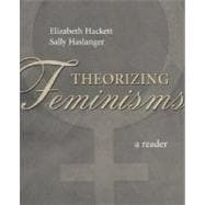 Theorizing Feminisms A Reader