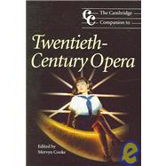 The Cambridge Companion to Twentieth-century Opera