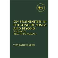 On Femininities in the Song of Songs and Beyond
