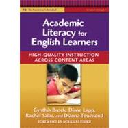 Academic Literacy for English Learners : High-Quality Instruction Across Content Areas