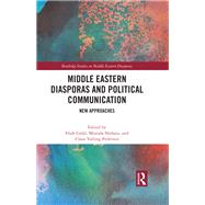 Middle Eastern Diasporas and Political Communication