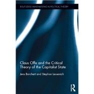 Claus Offe and the Critical Theory of the Capitalist State