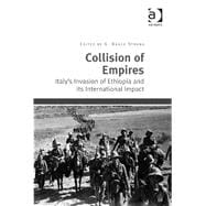 Collision of Empires: Italy's Invasion of Ethiopia and its International Impact