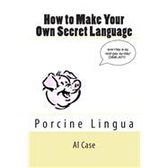 How to Make Your Own Secret Language