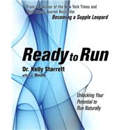 Ready To Run Unlocking Your Potential to Run Naturally
