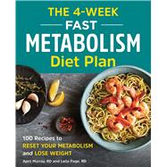 The 4-week Fast Metabolism Diet Plan