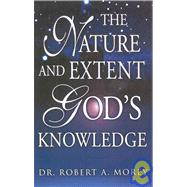 The Nature and Extend of God's Knowledge