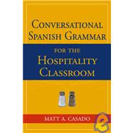 Conversational Spanish Grammar for the Hospitality Classroom