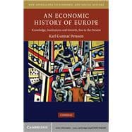 An Economic History of Europe: Knowledge, Institutions and Growth, 600 to the Present book cover, ISBN 9780521840095