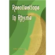 Recollections in Rhyme