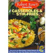 Robert Rose's Favorite Casseroles & Stir-Fries