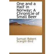 One and a Half in Norway : A Chronicle of Small Beer