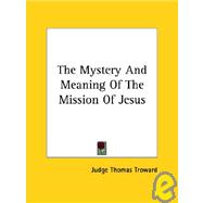 The Mystery and Meaning of the Mission of Jesus