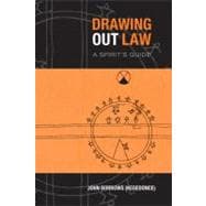 Drawing Out Law