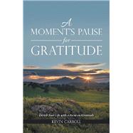 A Moment’s Pause for Gratitude