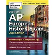 Cracking the AP European History Exam, 2018 Edition