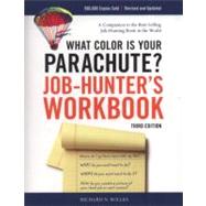 What Color Is Your Parachute? Job-Hunter's Workbook, Third Edition