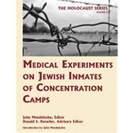 Medical Experiments on Jewish Inmates of Concentration Camps