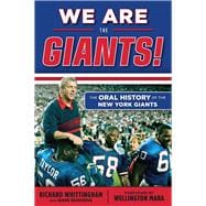 We Are the Giants! The Oral History of the New York Giants