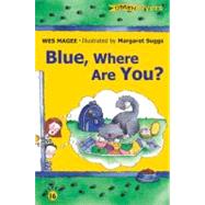 Blue, Where Are You?