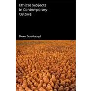 Ethical Subjects in Contemporary Culture