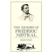 The Memoirs of Frédéric Mistral
