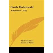 Castle Hohenwald : A Romance (1879)