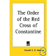 The Order of the Red Cross of Constantine,9781417950096