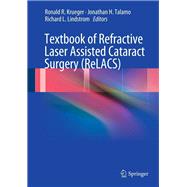 Textbook of Refractive Laser Assisted Cataract Surgery ReLACS