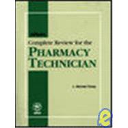 APhA's Complete Review for the Pharmacy Technician