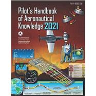 FAA-H-25B Pilot’s Handbook of Aeronautical Knowledge: Geospatial Institute 2021 Edition book cover, ISBN 9798701680096