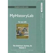 NEW MyHistoryLab - Standalone Access Card -- for The American Journey Volume 2