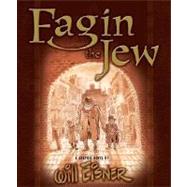 Fagin the Jew : A Graphic Novel