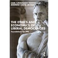 The Ethics and Economics of Liberal Democracies