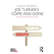 August Wilson's Joe Turner's Come and Gone