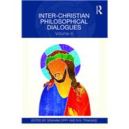 Inter-Christian Philosophical Dialogues: Volume 4