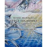 Miami Muralist Serge Toussaint