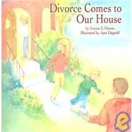 Divorce Comes to Our House