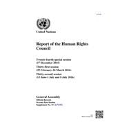 Report of the Human Rights Council Twenty-fourth special session (17 December 2015) Thirty-first session (29 February-24 March 2016) Thirty-second session (13 June - 1 July 2016)