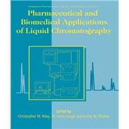 Pharmaceutical and Biomedical Applications of Liquid Chromatography