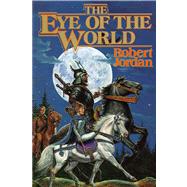 The Eye of the World Book One of 'The Wheel of Time'