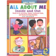 All about Me : Inside and Out: Ready-to-Go Activities, Games, Literature Links and Hands-On Reproductions