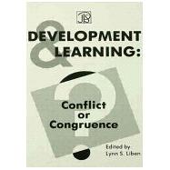 Development and Learning : Conflict or Congruence?