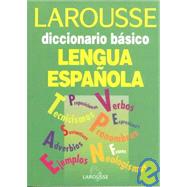 Larousse diccionario basico de la lengua Espanola/ Larousse's Basic Dicitionary of the Spanish Language
