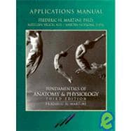 Fundamentals of Anatomy and Physiology : Application Manual