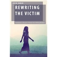 Rewriting the Victim Dramatization as Research in Thailand's Anti-Trafficking Movement