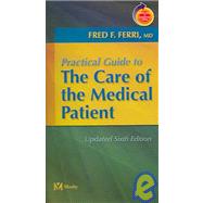 Practical Guide to the Care of the Medical Patient Updated Edition; with STUDENT CONSULT Access